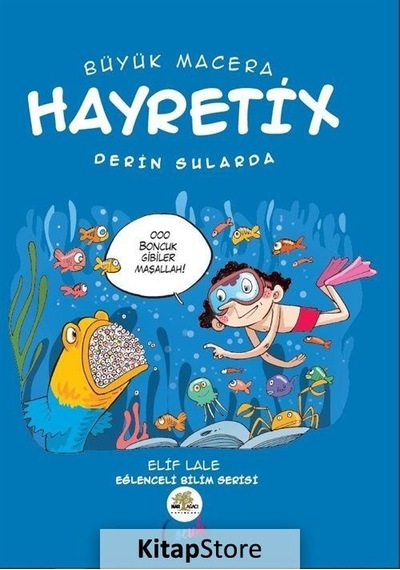 Hayretix Derin Sularda / Elif Lale