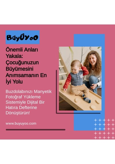 Büyüyoo - Buzdolabınızdaki en güzel magnet