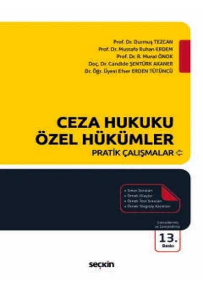 Ceza Hukuku Özel Hükümler Pratik Çalışmalar Prof. Dr. Durmuş Tezcan,prof. Dr. R. Murat Önok