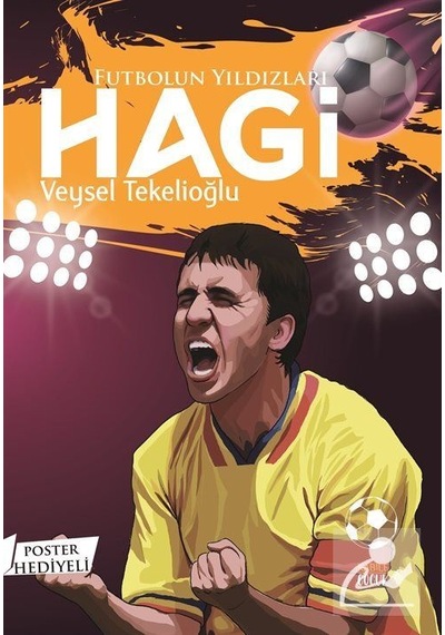 Futbolun Yıldızları Hagi / Veysel Tekelioğlu