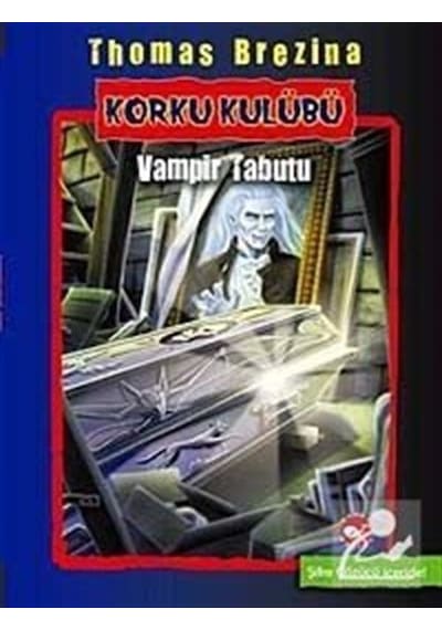 Korku Kulübü 5 - Vampir Tabutu - Thomas Brezina - Beyaz Balina Yayınları