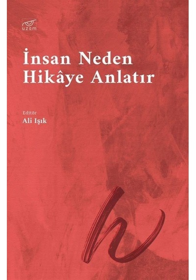 İnsan Neden Hikaye Anlatır- Uzam Yayınları