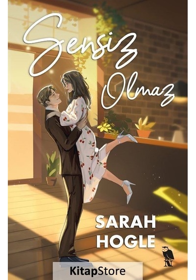 Sensiz Olmaz - Sarah Hogle - Nemesis Kitap