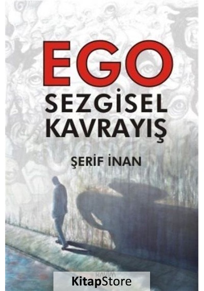 Ego Sezgisel Kavrayış - Şerif İnan - Kavim