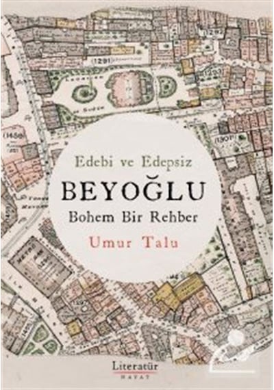 Edebi Ve Edepsiz Beyoğlu Bohem Bir Rehber / Umur Talu