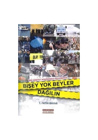 Bişey Yok Beyler Dağılın - T. Fatih Bayar - Sahhaflar Kitap Sarayı