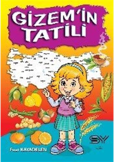 Gizem'in Tatili / Fuat Kayadelen