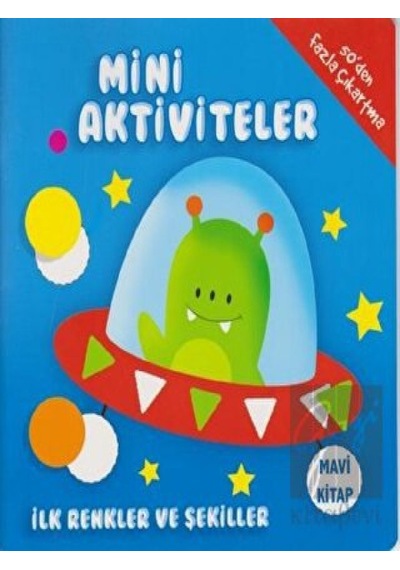 Mini Aktiviteler - İlk Renkler ve Şekiller (Mavi Kitap) Parıltı Yayınları  -  Parıltı Yayınları
