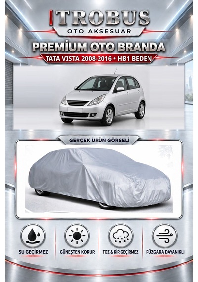 Tata Vista 2008-2016 Uyumlu Premium Araba Brandası Oto Branda Hb1 Beden