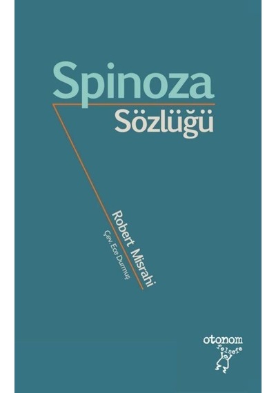 Spinoza Sözlüğü - Robert Misrahi - Otonom Yayıncılık
