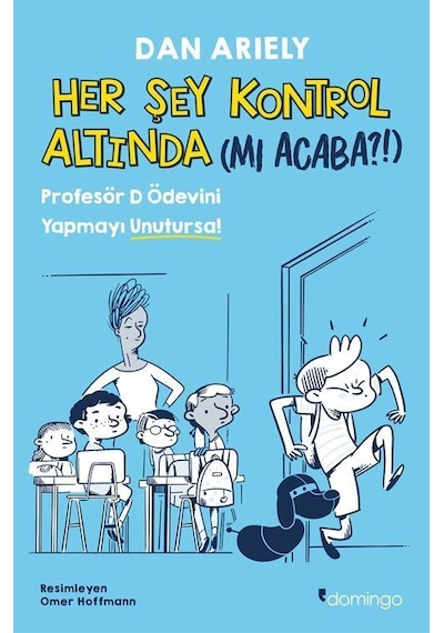 Her Şey Kontrol Altında Mı Acaba / Dan Ariely