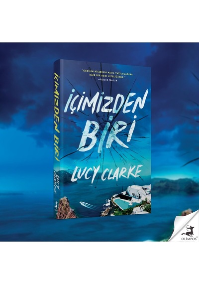 İçimizden Biri - Lucy Clarke - Olimpos Yayınları