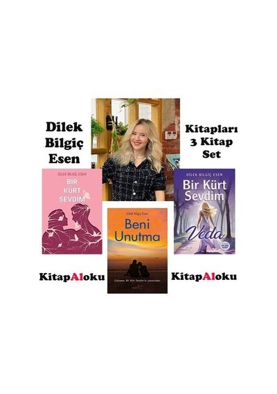 Dilek Bilgiç Esen Kitapları Bir Kürt Sevdim Romanları & Beni U...