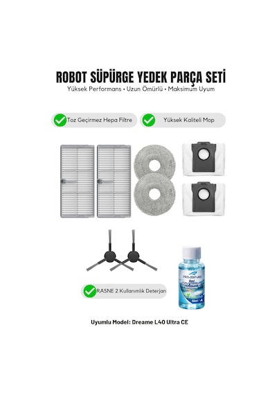 Dreame L40 Ultra Ce İle Uyumlu 2 Yan Fırça 2 Filtre 2 Mop 1 Deterjan 2 Toz Torbası 5.0