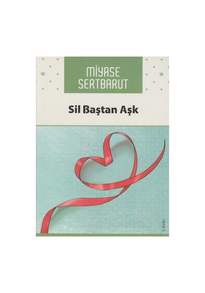 Sil Baştan Aşk - Miyase Sertbarut