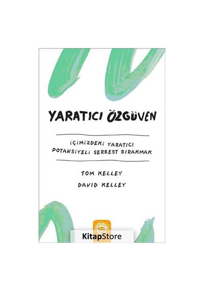 Yaratıcı Özgüven - Tom Kelley