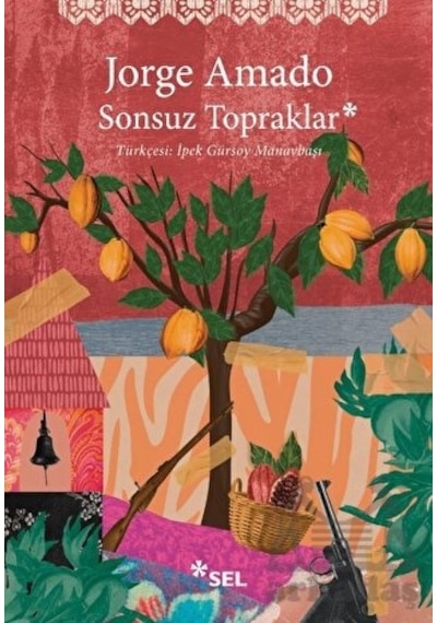 Sonsuz Topraklar - Jorge Amado - Sel Yayıncılık