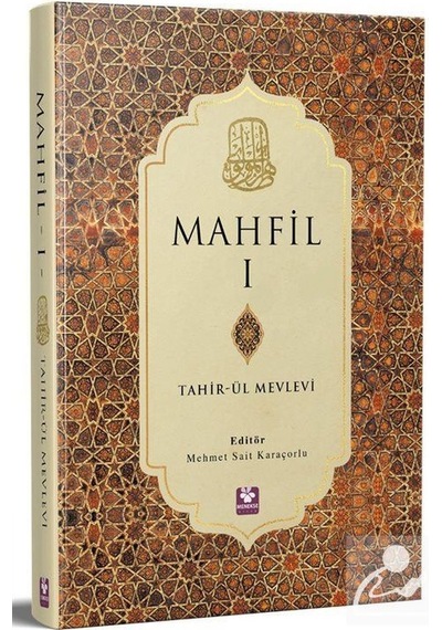 Mahfil 1 (Ciltli) / Tahirü'l Mevlevi