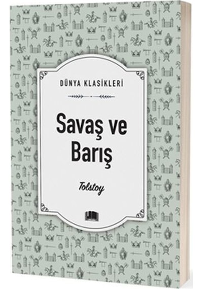 Savaş ve Barış - Aleksey Nikolayeviç Tolstoy - Ema Klasik Yayınları