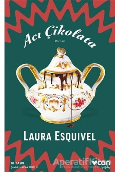 Acı Çikolata - Laura Esquivel - Can Yayınları