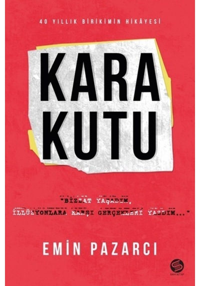 Kara Kutu - 40 Yıllık Birikimin Hikayesi - Emin Pazarcı - Sahi Kitap