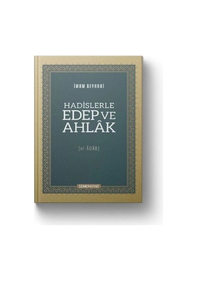 Hadislerle Edep Ve Ahlak