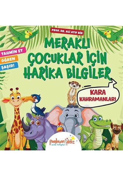 Meraklı Çocuklar İçin Harika Bilgiler / Kara Kahramanları / Pr...