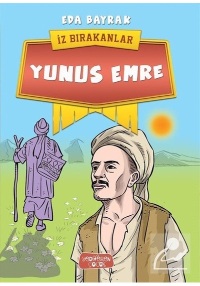Iz Bırakanlar / Yunus Emre / Eda Bayrak