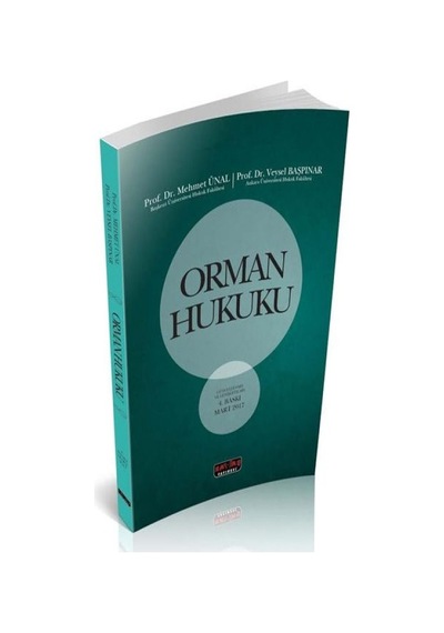 Orman Hukuku - Mehmet Ünal - Veysel Başpınar - Savaş Yayınevi