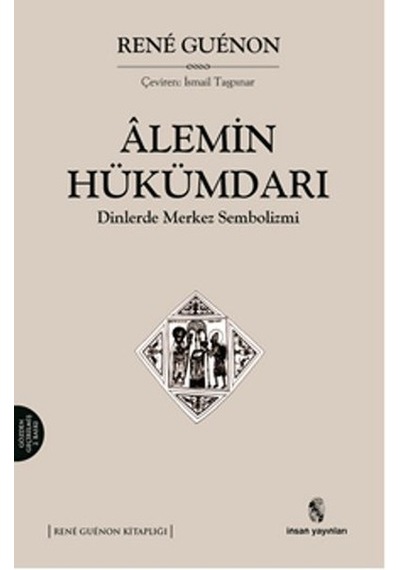 Alemin Hükümdarı Dinlerde Merkez Sembolizmi
