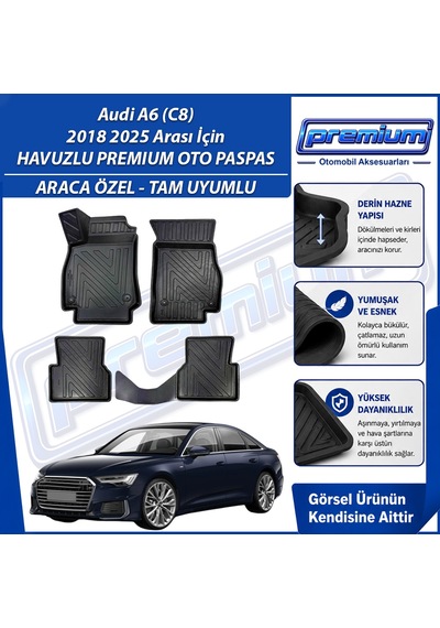 Audi A6 Paspas Araca Özel C8 2018 2025 Arası Derin Havuzlu Premium Oto Paspas