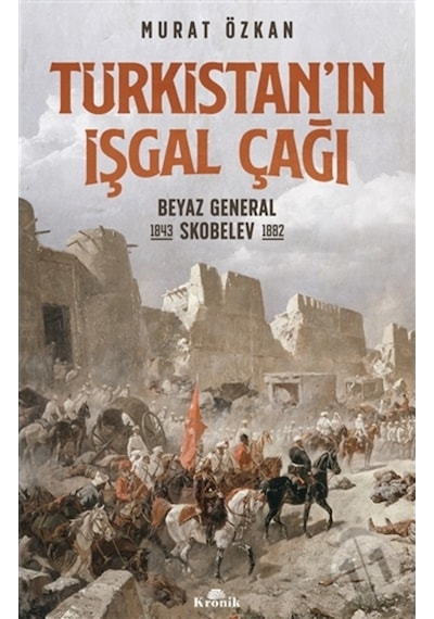 Türkistan’In Işgal Çağı