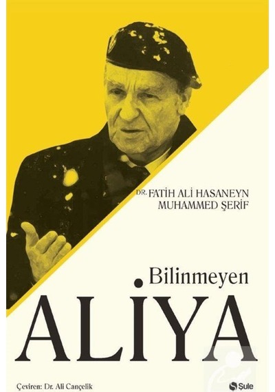 Bilinmeyen Aliya / Dr. Fatih Ali Hasaneyn Muhammed Şerif 9786052021446