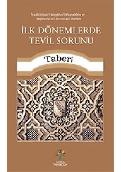 İlk Dönemlerde Tevil Sorunu  - Taberi  - Litera