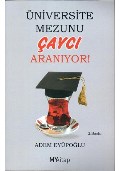 Üniversite Mezunu Çaycı Aranıyor