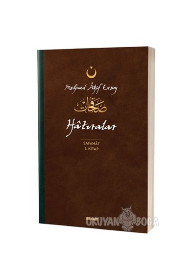 Hatıralar - Safahat 5.Kitap - Mehmet Akif Ersoy - Beyan Yayınları