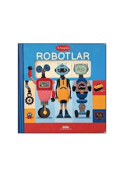 İlk Kitaplarım - Robotlar - Kyut-758358