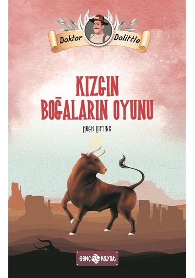 Dr. Dolittle Kızgın Boğaların Oyunu / Hugh Lofting