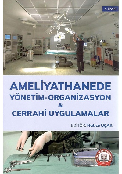 Ameliyathanede Yönetim Organizasyon Cerrahi Uygulamalar