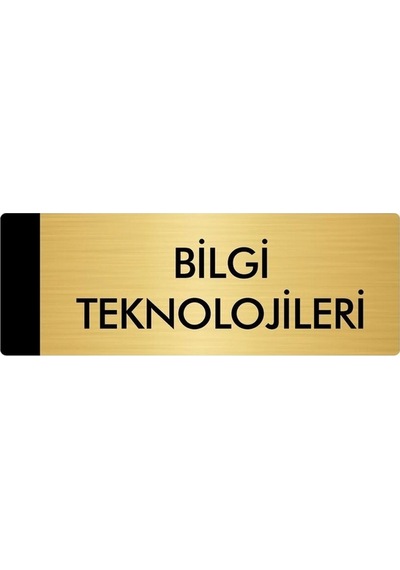 Metal Yönlendirme Levhası, Departman Kapı Isimliği Bilgi Teknolojileri 5x20 Cm Altın Renk