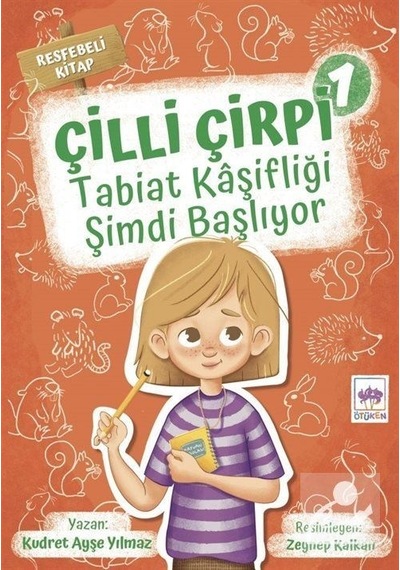 Çilli Çirpi -1 / Tabiat Kaşifliği Şimdi Başlıyor / Kudret Ayşe...