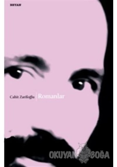 Romanlar -  Cahit Zarifoğlu -  Beyan Yayınları