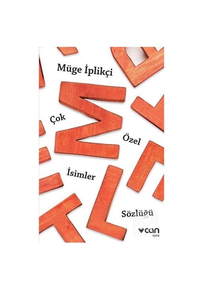 Çok Özel İsimler Sözlüğü - Müge İplikçi