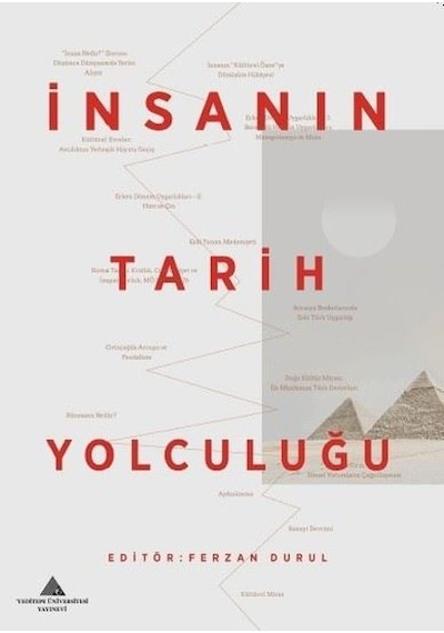 İnsanın Tarih Yolculuğu- Yeditepe Üniversitesi Yayınevi