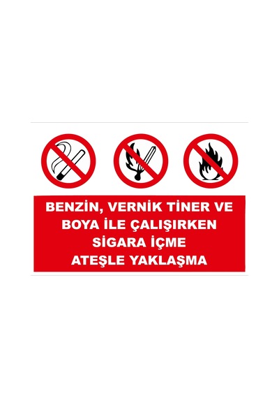 Benzin, Vernik, Tiner Ve Boya İle Çalışırken Sigara İçme Sticker 20x28 Cm