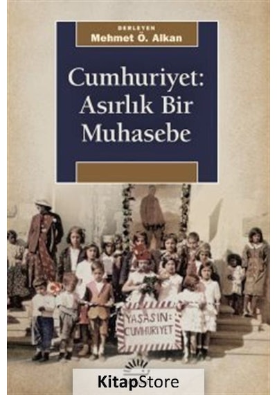 Cumhuriyet: Asırlık Bir Muhasebe- İletişim Yayınları