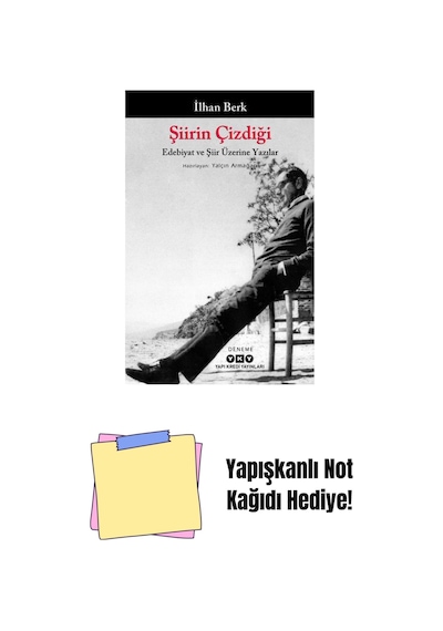 Şiirin Çizdiği Edebiyat Ve Şiir Üzerine Yazılar + Yapışkanlı Not Kağıdı