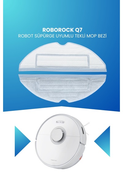 Roborock Q7 Robot Süpürge Uyumlu Tekli Mop Bezi