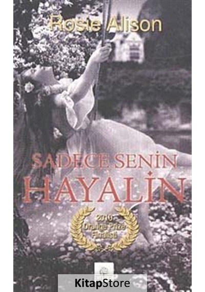 Sadece Senin Hayalin - Rosie Alison - Kyrhos Yayınları