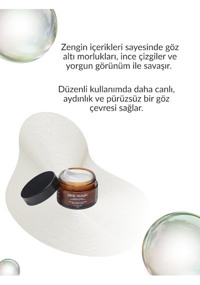Göz Çevresi Bakım Kremi /  & Morluk & Şişkinlik  / Aydınlatıcı &